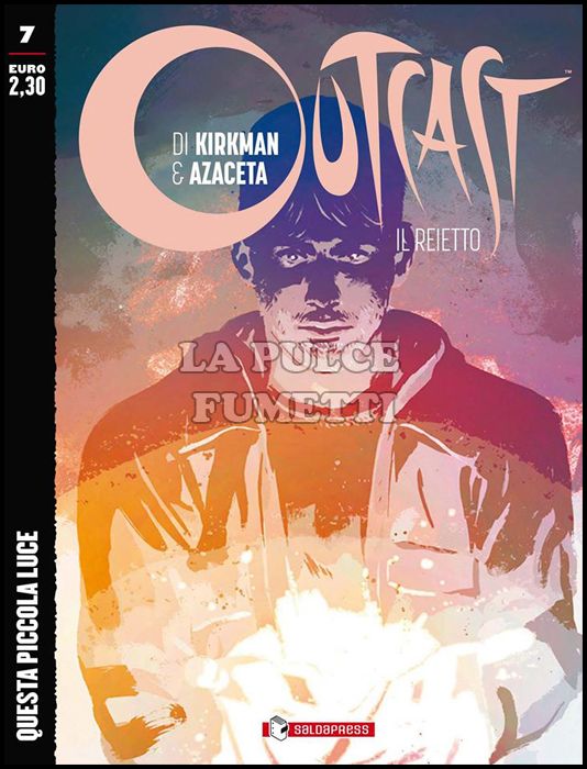 OUTCAST - IL REIETTO # 7: QUESTA PICCOLA LUCE